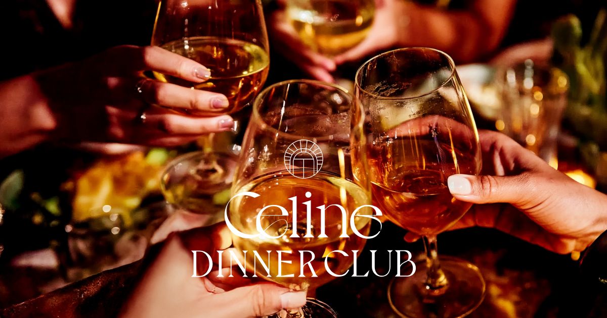 Celine Dinner Club